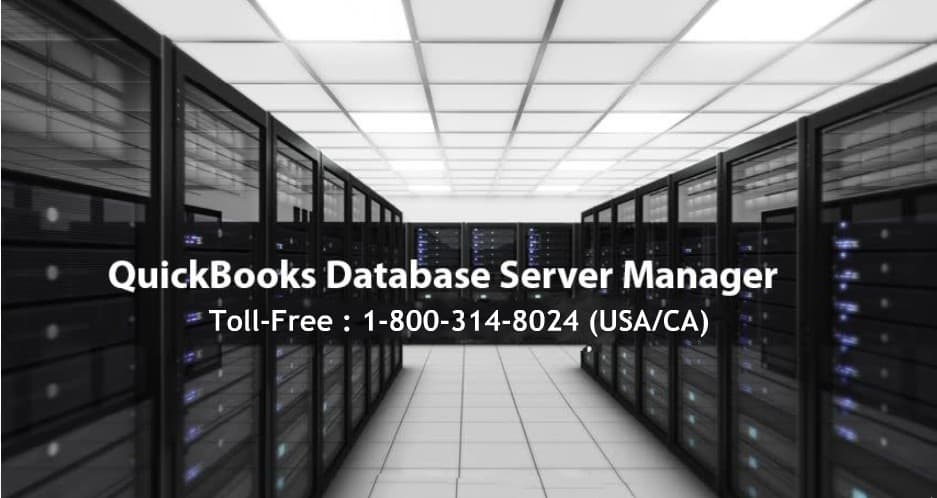 KNOW EVERYTHING ABOUT QUICKBOOKS DATABASE SERVER MANAGER